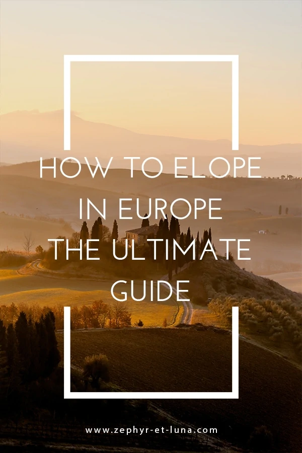 How to elope in Europe - the ultimate guide
