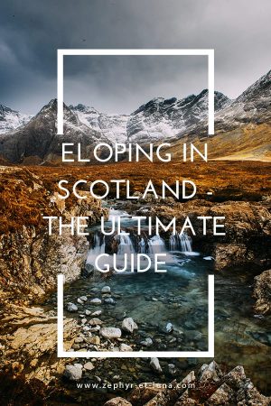 elopement in Scotland - ultimate guide Pinterest