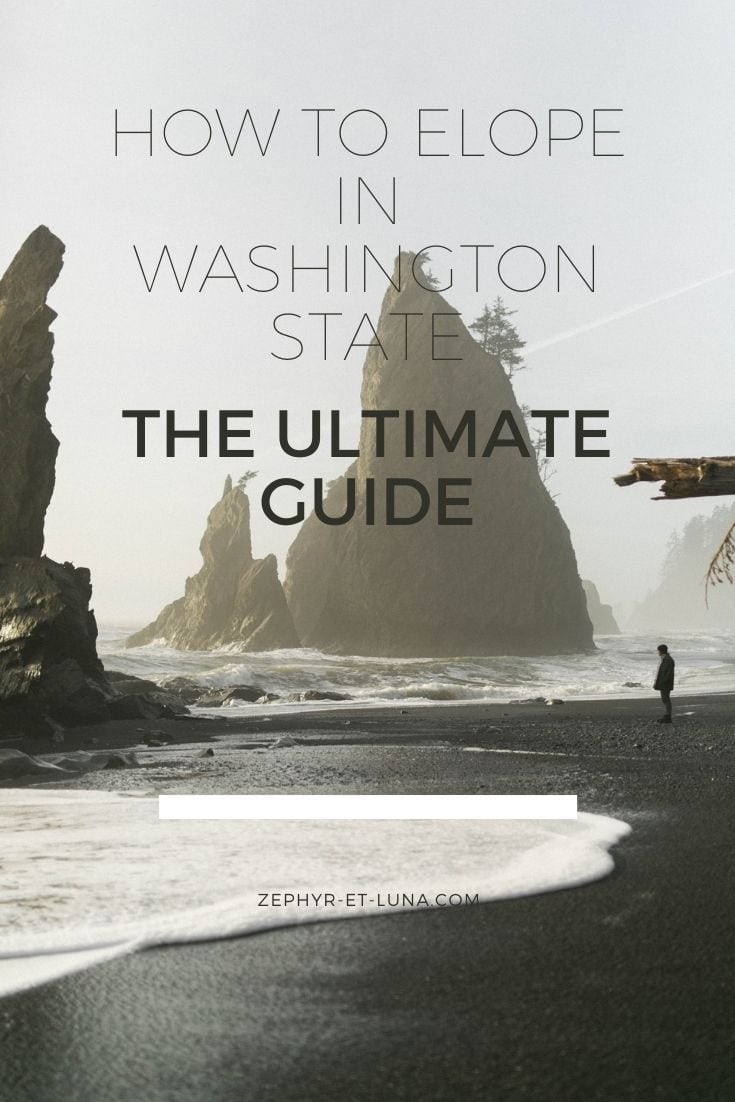 How to elope in Washington state - the Ultimate guide with tips and tricks