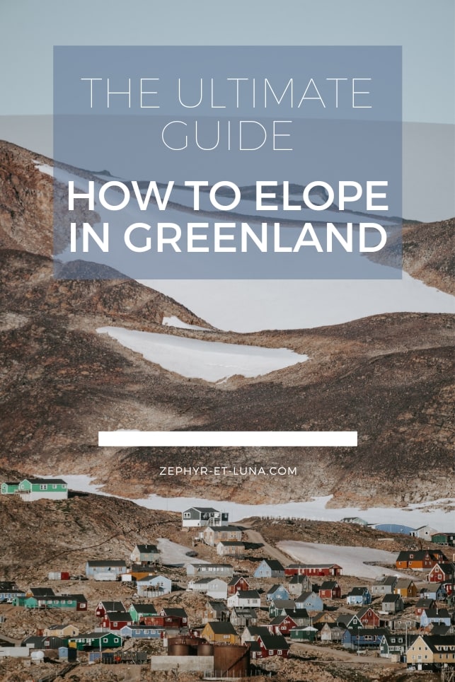 The ultimate Greenland elopement guide