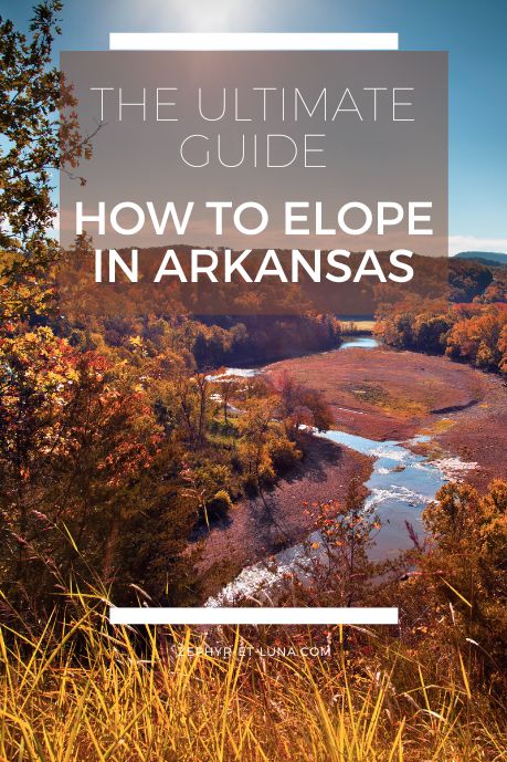The ultimate guide for an elopement in Arkansas - all you need to know while planning