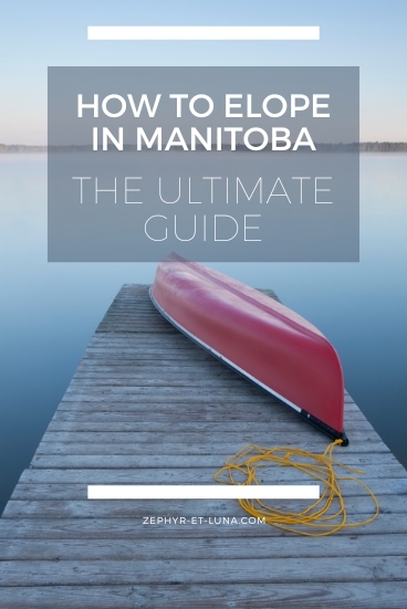 How to elope in Manitoba - the ultimate guide with tips from a planner and guide