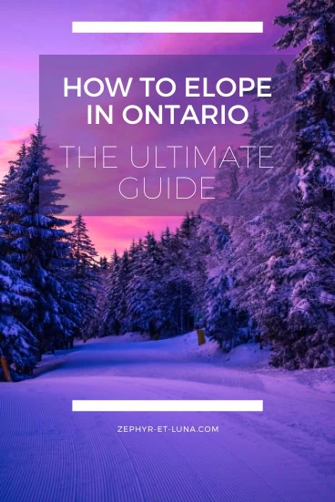 How to elope in Ontario - the ultimate guide