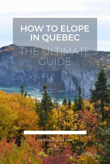 How to elope in Quebec, Canada