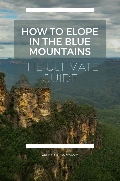 The ultimate guide to elope in the Blue Mountains